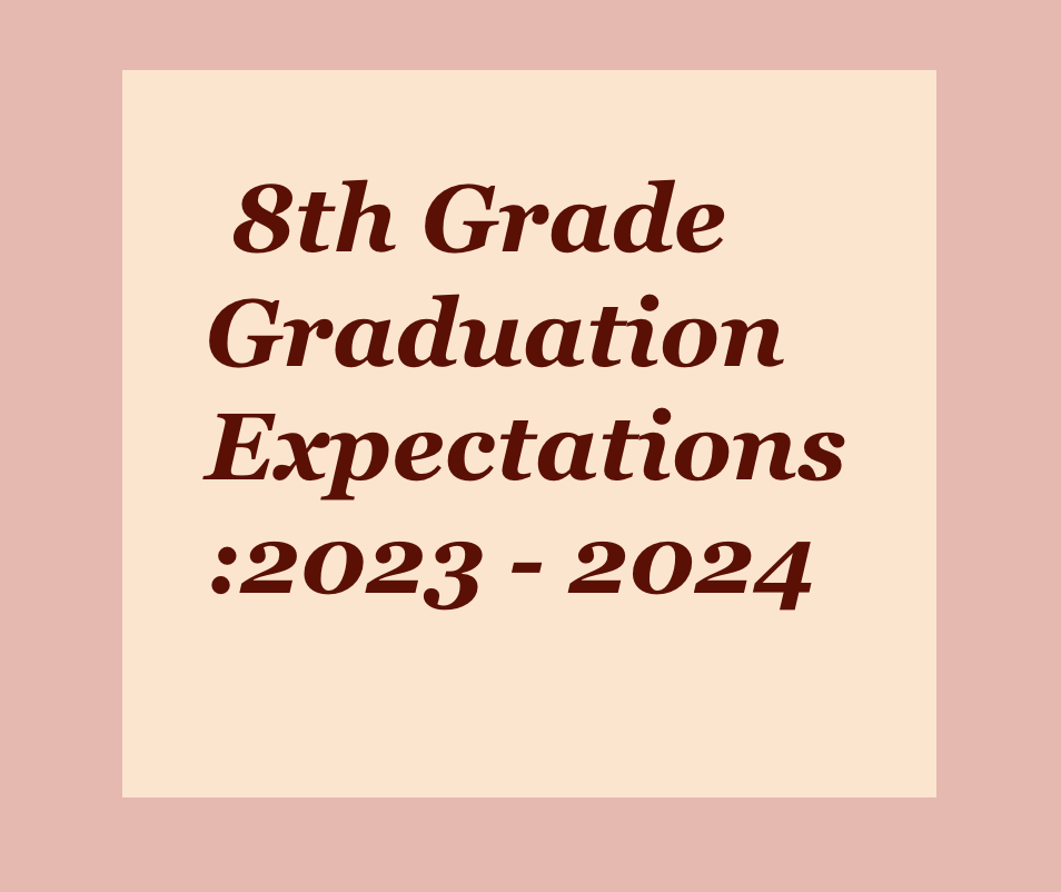8th Grade Graduation Expectations