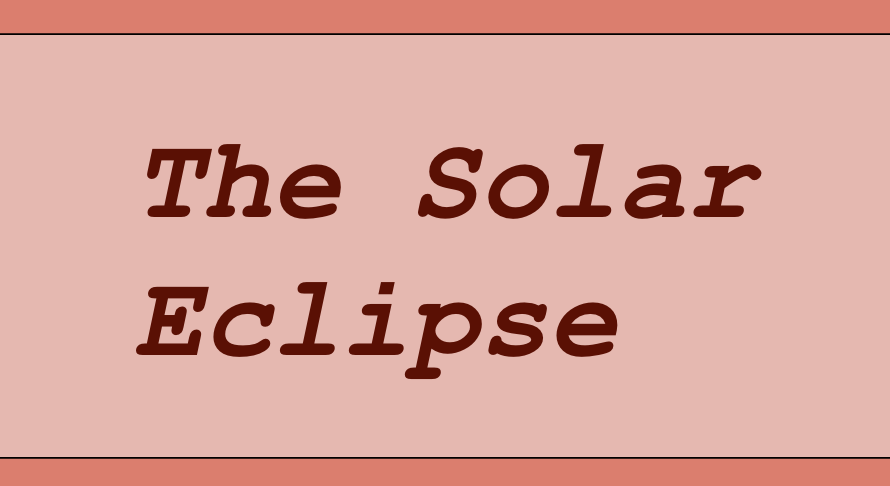 The Total Solar Eclipse on April 8th
